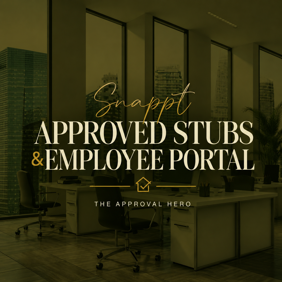 SNAPPT APPROVED STUBS + EMPLOYEE PORTAL